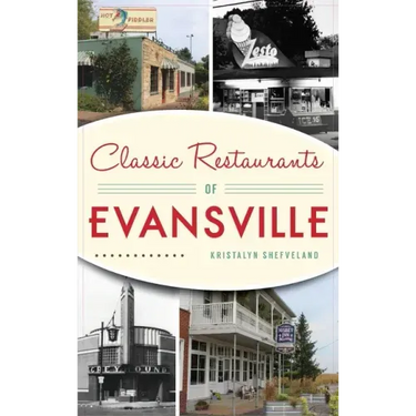 Classic Restaurants of Evansville