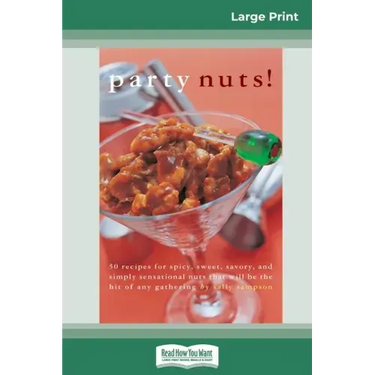 Party nuts! (16pt Large Print Edition)