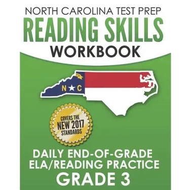 NORTH CAROLINA TEST PREP Reading Skills Workbook Daily End-of-Grade ELA/Reading Practice Grade 3: Preparation for the EOG English Language Arts/Readin