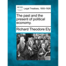 The Past and the Present of Political Economy.