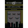 8-Bit Apocalypse