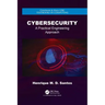 Cybersecurity: A Practical Engineering Approach