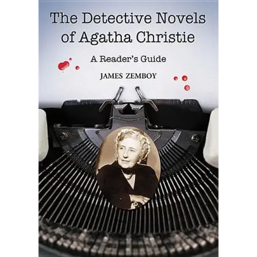The Detective Novels of Agatha Christie: A Reader's Guide