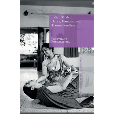 Indian Modern Dance, Feminism and Transnationalism