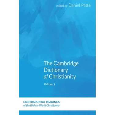 The Cambridge Dictionary of Christianity, Volume Two