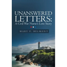 Unanswered Letters: a Civil War Nurse's Love Story