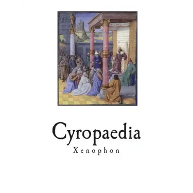 Cyropaedia: The Education of Cyrus