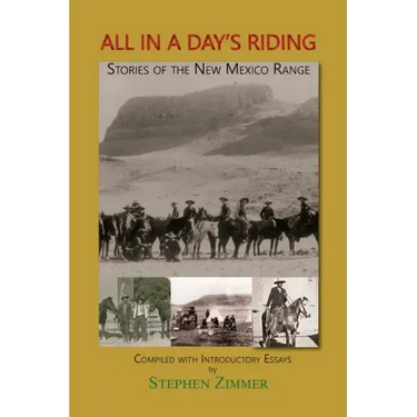 All in a Day's Riding: Stories of the New Mexico Range