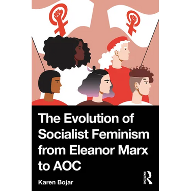 The Evolution of Socialist Feminism from Eleanor Marx to AOC
