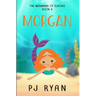 Morgan: A funny chapter book for kids ages 9-12