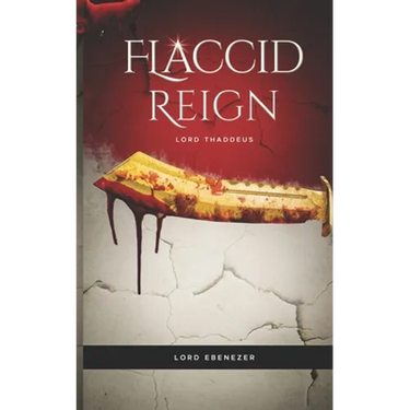 Flaccid Reign