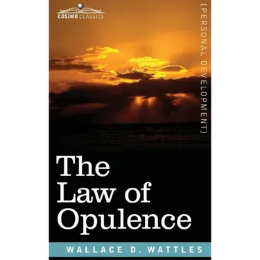 The Law of Opulence