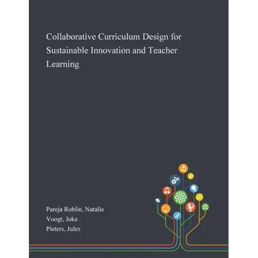 Collaborative Curriculum Design for Sustainable Innovation and Teacher Learning