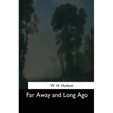Far Away and Long Ago