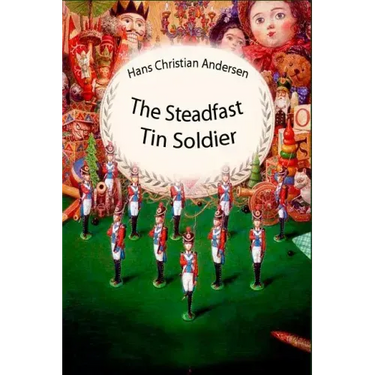 The Steadfast Tin Soldier