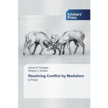 Resolving Conflict by Mediation