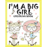 I'm a Big Girl: A Coloring Book for Girls
