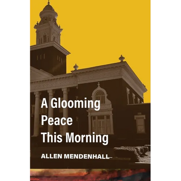 A Glooming Peace This Morning