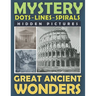 Mystery Dots Lines Spirals Hidden Pictures Great Ancient Wonders: Create the Stunning Beauty of Ancient Cultures with this One-Color Coloring Book for