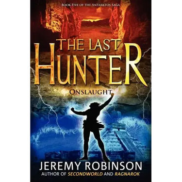 The Last Hunter - Onslaught (Book 5 of the Antarktos Saga)