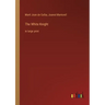 The White Knight: in large print