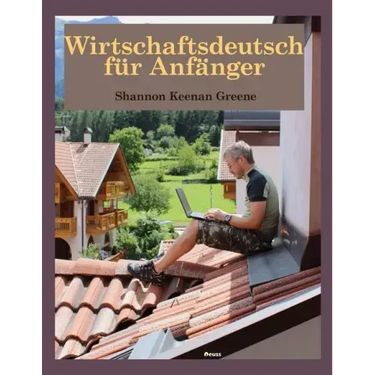 Wirtschaftsdeutsch fuer Anfaenger