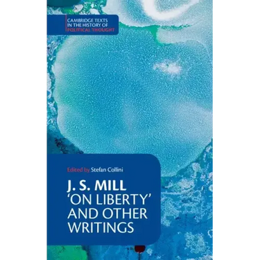 J. S. Mill: 'on Liberty' and Other Writings