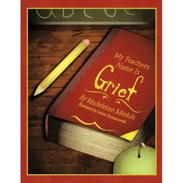 My Teacher's Name Is Grief