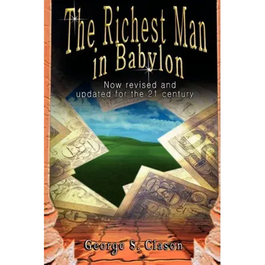The Richest Man in Babylon: Now Revised and Updated for the 21st Century