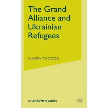The Grand Alliance and Ukrainian Refugees