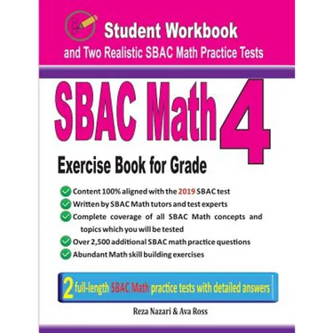 Sbac Math Exercise Book for Grade 4: Student Workbook and Two Realistic Sbac Math Tests