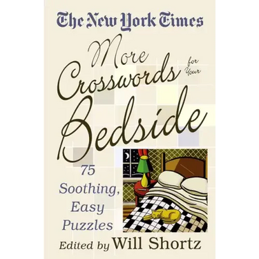 The New York Times More Crosswords for Your Bedside: 75 Soothing, Easy Puzzles