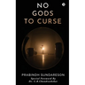 No Gods to Curse