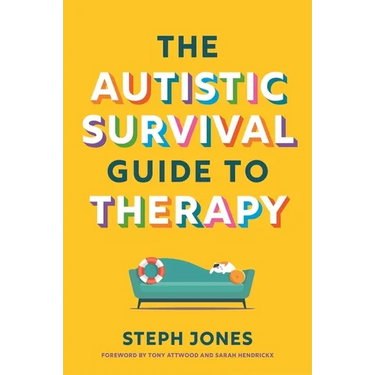 The Autistic Survival Guide to Therapy