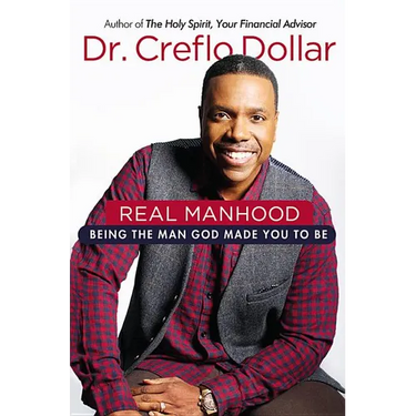 Real Manhood: Being the Man God Made You to Be
