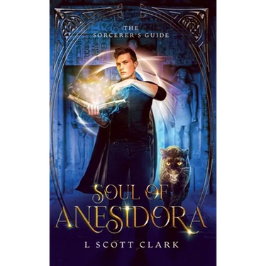 Soul of Anesidora: The Sorcerer's Guide