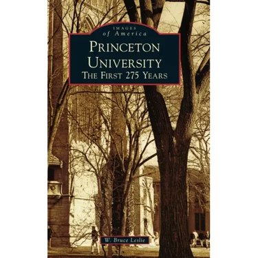 Princeton University: The First 275 Years