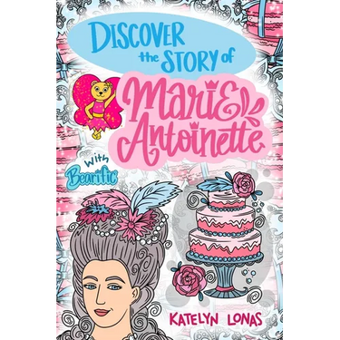 Discover the Story of Marie Antoinette with Bearific