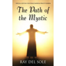 The Path of the Mystic: Special Edition for Franz Bardon Practitioners