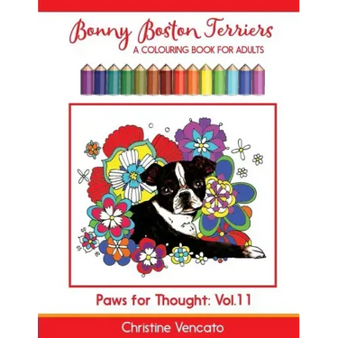 Bonny Boston Terriers: A Sweet Dog Colouring Book for Adults