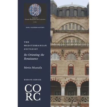 The Mediterranean Zeitgeist: Re-Orienting the Renaissance