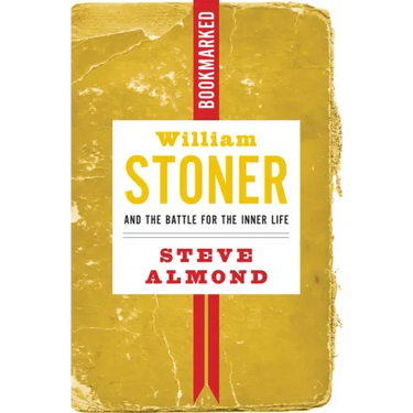 William Stoner and the Battle for the Inner Life: Bookmarked