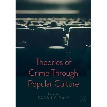 Theories of Crime Through Popular Culture