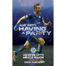 Jamie Vardy's Having a Party: Leicester City's Miracle Season