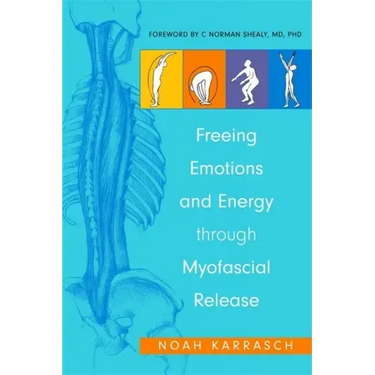 Freeing Emotions and Energy Through Myofascial Release
