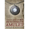 The Huntsman's Amulet