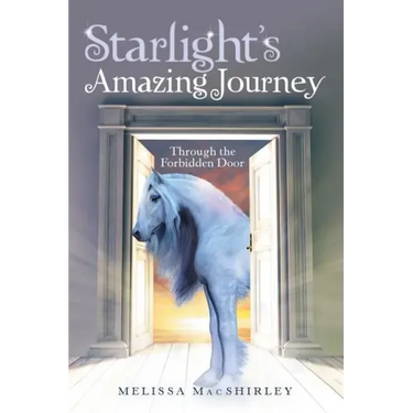 Starlight'S Amazing Journey: Through the Forbidden Door
