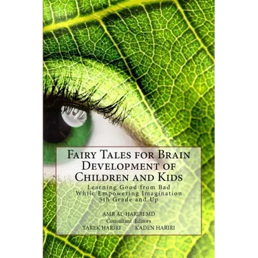 Fairy Tales for Brain Development of Children and Kids: Learning Good from Bad While Empowering Imagination 5th Grade and Up
