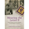 Wearing the Letter P: Polish Women as Forced Laborers in Nazi Germany, 1939-1945