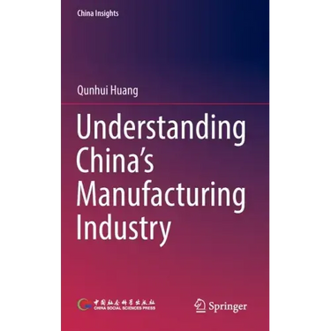 Understanding China's Manufacturing Industry